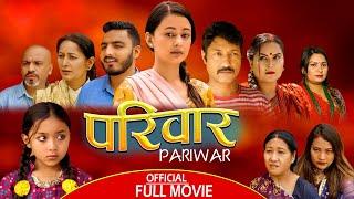 PARIWAR (Full Movie) || New Nepali Full Movie || 2081 New || ft. Ghanu Joshi, Saroj Ghimire