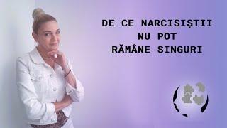 DE CE NARCISISTII NU POT RAMANE SINGURI