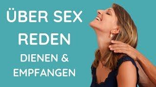 Über Sex reden  Dienen & Empfangen  Partnerübung & Wheel of Consent