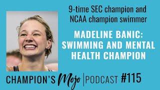 Madeline Banic: Swimming and Mental Health Champion, Episode #115