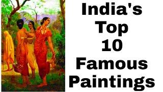 India's top 10 famous paintings & painters 