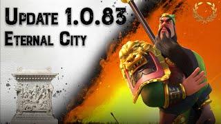 Update 1.0.83 | Guan Yu & Leonidas Museum Exhibits, Eternal City Event Series, and MORE