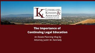 The Importance of Continuing Legal Education Vlog Video