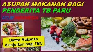 Asupan Makanan bagi Penderita TB Paru | TBC | Tuberkulosis | Asupan Gizi | Protein | Kalori