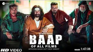 new movie baap sunny deol Sanjay dutt  Mithun Chakraborty Jackie shroff