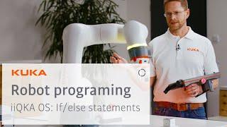 KUKA robot programming with iiQKA OS:  if/else statements