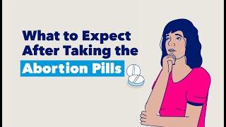 What to Expect After Taking Abortion Pills | Planned Parenthood Video