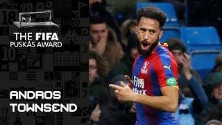 Andros Townsend | FIFA PUSKAS AWARD 2019 NOMINEE