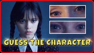 Guess the Wednesday Character by their Eyes