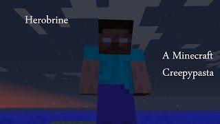 Herobrine - A Minecraft Creepypasta