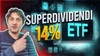 Un dividendo del 14% con solo un ETF azionario mondiale. Un Superdividend