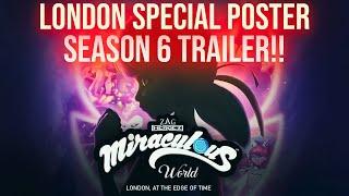 SEASON 6 TRAILER + NEW LONDON SPECIAL POSTER !!! - Miraculous Ladybug Spoilers!