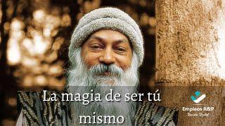 AUDIOLIBRO   La MAGIA de SER TÚ MISMO / Osho