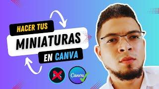 Como HACER miniaturas VIRALES para YOUTUBE en Canva