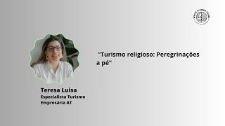 24ª Aula: Turismo Religioso: Peregrinação a Pé