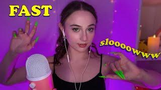 Slow to Fast ASMR  highly requested 