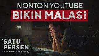 Kebanyakkan Nonton YouTube Bikin Lo Jadi Malas!