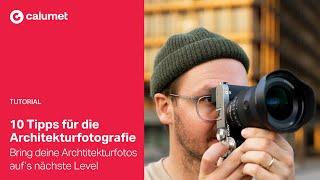 10 Tipps für die Architekturfotografie