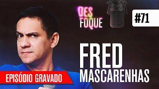 FRED MASCARENHAS (Dublador do Justice Smith) - Desfoque Podcast #71