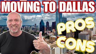 PROS & CONS of MOVING to DALLAS | What YOU Need to KNOW