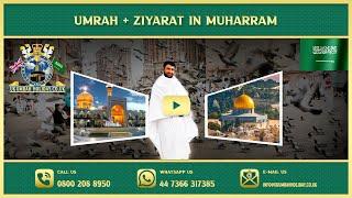 UMRAH IN MUHARRAM WITH ZIYARAT | UKUMRAHHOLIDAY.CO.UK 