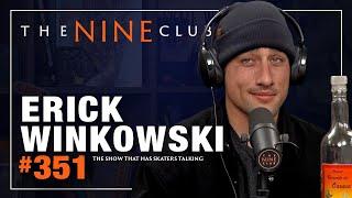 Erick Winkowski | The Nine Club #351