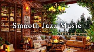 Smooth Jazz Piano Ballads for Relax, Study, Work Jazz  Relaxing Music at Cozy Coffee Shop Ambience