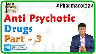 Anti psychotic Drugs Part 3 - Mechanism of action - CNS Pharmacology