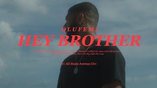 OLUFEMI - Hey Brother