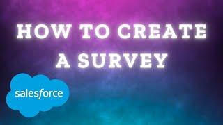 How To Create A Survey In Salesforce