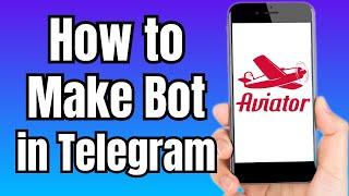 How to Make Aviator Predictor Bot in Telegram