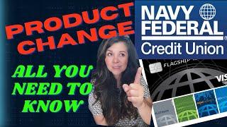 Navy Federal Product Change: Know These Today! #nfcu #credit #creditcard #productchange #creditlimit