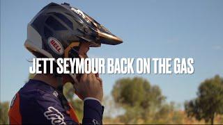 JETT SEYMOUR BACK ON THE GAS 2022