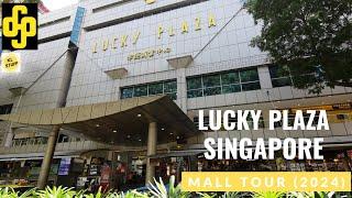 Lucky Plaza, Singapore | Mall Tour 2024