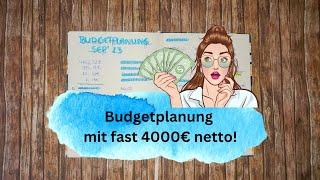 Budgetplanung mit 4000€ ab September  Endlich wieder Gehalt!!