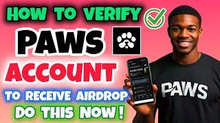 How To Verify Your PAWS Account To Receive Airdrop | How To Verify Yourself on PAWS | PAWS Token