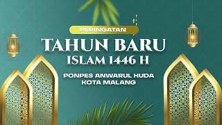 PERINGATAN TAHUN BARU ISLAM 1446 HIJRIYAH PONDOK PESANTREN ANWARUL HUDA KOTA MALANG