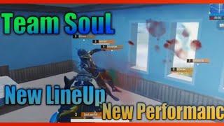 Team SouL OP Performance With #New Lineup