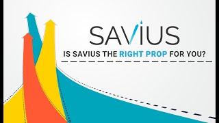 Is Savius the right Prop for you? What a Prop House is and how to choose the right one