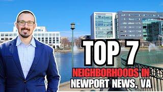 7 Best Neighborhoods when Moving to Newport News, Virginia