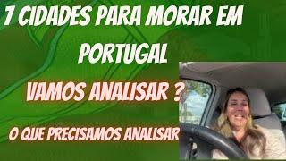 Cidades com  avaliação para morar 2024 em Portugal - 7 cidades mais baratas -Morar em portugal2024