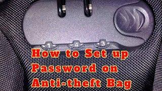 How to Set up Password on Anti Theft Bag