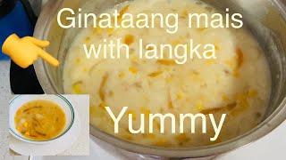 SIMPLENG MERIENDA # GINATAANG MAIS WITH LANGKA # Ate Jo