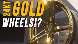 24 Karat GOLD Wheels?!