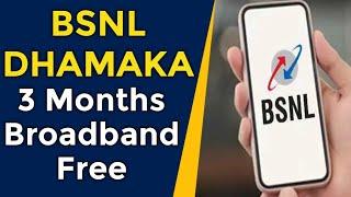 BSNL Broadband Service is Free for 3 Months | Great Offer By BSNL