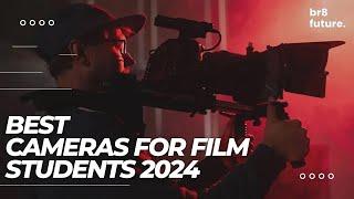 Best Cameras For Film Students 2024  Cameras For Videography & Filmmaking