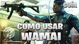 Como USAR a WAMAI | Guia WAMAI | Caramelo Rainbow Six Siege Gameplay Español