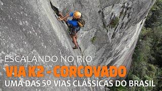 Uma das 50 vias clássicas no Brasil, a escalada da K2 no Corcovado (Cristo Redentor) no Rio