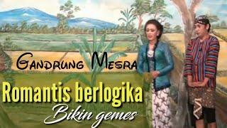 Gandrung Mesra romantis berlogika bikin gemes menggemaskan || Angger sukisno ft Rini Widyastuti