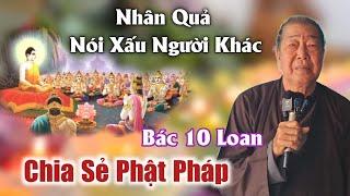 Nhân Quả nói xấu người khác bác 10 loan chia sẻ Phật Pháp